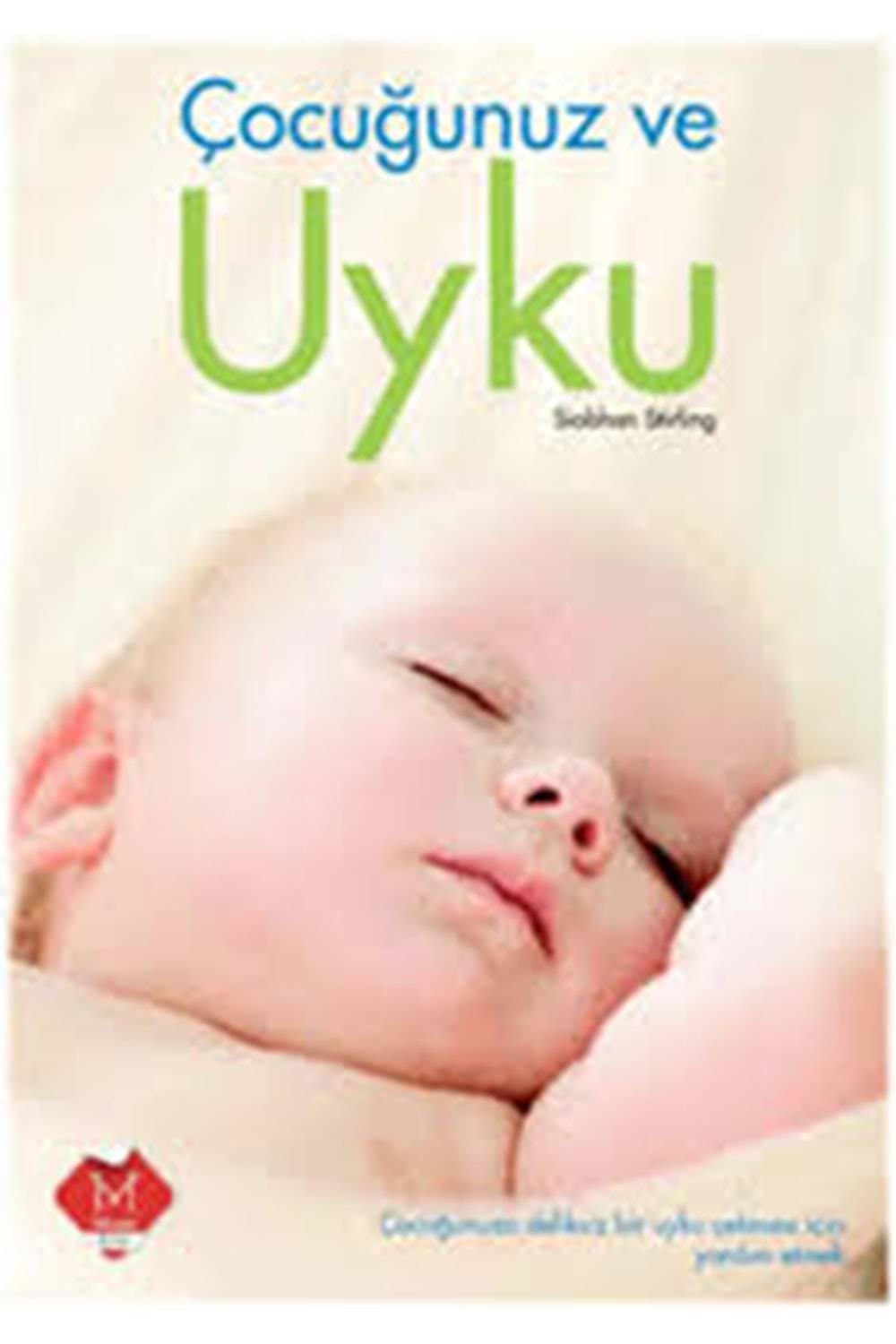 ÇOCUGUNUZ VE UYKU